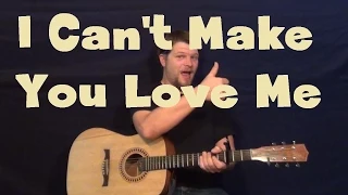 I Can't Make You Love Me (Bonnie Raitt) Easy Guitar Lesson How to Play