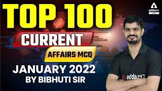 Top 100 Current Affairs Mcq | JANUARY 2022 l Daily Current Affairs By Bibhuti Sir l Adda247 Odia