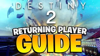 How To RETURN To Destiny 2 (Full Breakdown Guide)