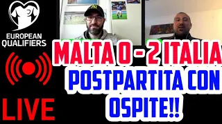 MALTA - ITALIA 0 - 2❗️ Postpartita con OSPITE❗️#live #euro2024 #maltaitalia