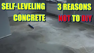 😬 3 Things YOU NEED to know before! 😬 SELF LEVELING concrete! How to do it yourself or pay SOMEBODY