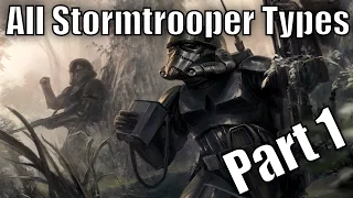 All Stormtrooper Types and Variants Part 1