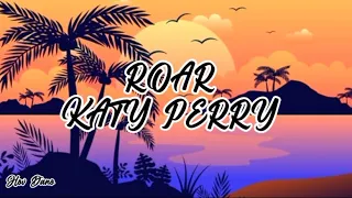Katy Perry-Roar(Lyrics)