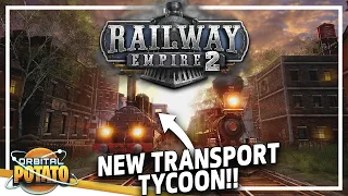 NEW Transport Automation Game!! - Railway Empire 2 - Tycoon Management