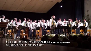 O, du mein Österreich - Franz Von Suppè - Musikkapelle Neumarkt