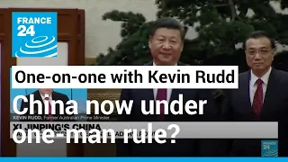 China now under one-man rule? Former Australian Prime Minister Kevin Rudd weighs in on Xi Jinping
