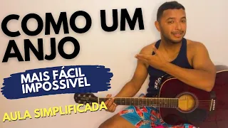 COMO UM ANJO (Aula Simplificada) No VIOLÃO - Zezé de Camargo e Luciano