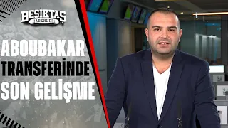 Sercan Dikme'den Beşiktaş Sözleri: "Vincent Aboubakar'ın Uçağı Kalkmadı!"