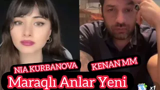 NIA KURBANOVA KENAN MM TIKTOK CANLI YAYIM GULEMLI MARAQLI ANLAR YENI 2022