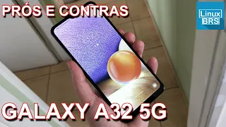 SAMSUNG GALAXY A32 5G - PRÓS E CONTRAS