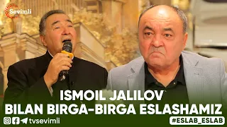 ESLAB - ISMOIL JALILOV  BILAN BIRGA-BIRGA ESLASHAMIZ