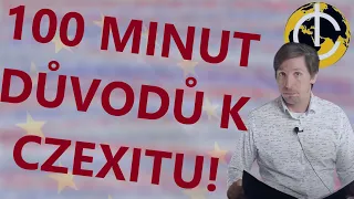 SKUTEČNĚ PRYČ Z EU! 100 minut argumentů, proč odejít z bruselského režimu!