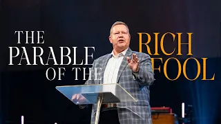 Avoiding the Trap of Greed: The Parable of the Rich Fool - Pastor Scott Bullman