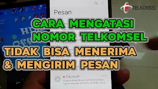 Mengatasi Kartu Telkomsel Tidak Bisa Kirim SMS  & Menerima SMS