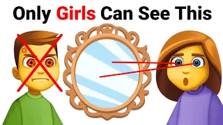 Only Girls can See Something in this mirror...(REAL)