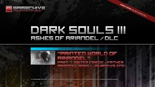 Dark Souls 3 DLC (PS4) Gamechive (Painted World of Ariandel, Pt 7/7: Friede Boss & Ending) [NG+1]