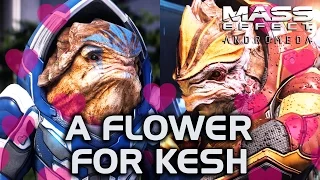 Mass Effect Andromeda - A Flower for Kesh ❤