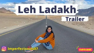 Leh Ladakh Trailer | Cinematic Video ( MUST WATCH ) | Leh Ladakh 2021 | Imperfect Souls