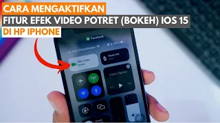 Cara Mengaktifkan Fitur Efek Video Potret iOS 15 di iPhone Semua Tipe