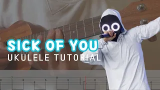 Sick of You ukulele Tutorial | Learn how to play 'Sick of you' by BoyWithUke on Ukulele
