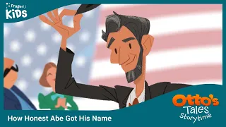 Otto's Tales: How Honest Abe Got His Name | PragerU Kids
