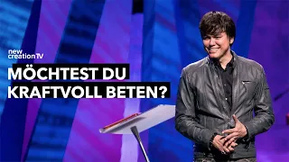 Wie du mit Erfolg betest  I Joseph Prince I New Creation TV Deutsch