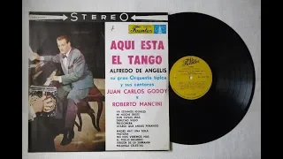 Aquí Está el Tango - Alfredo de Angelis y sus Cantores ►320◄