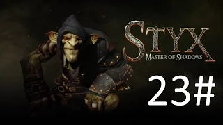 Styx Master of Shadows PS4 ( Let's Play Walkthough w/commentary ) Part 23. Ring that bell.