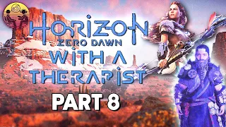 Horizon Zero Dawn with a Therapist: Part 8