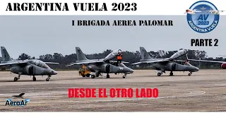 Argentina Vuela 2023, desde el otro lado Parte 2 EXCLUSIVO