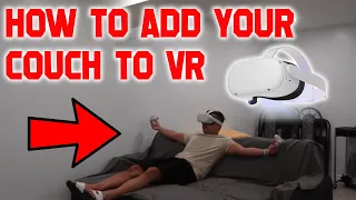 How to add your couch to VR on Quest 2