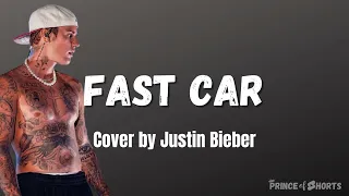 Justin Bieber - Fast Car #lyrics #cover #tracychapman