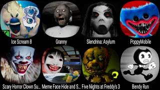Ice Scream 8, Granny, Slendrina Asylum, PoppyMobile, Scary Horror Clown Survival, FNAF 3, Bendy Run