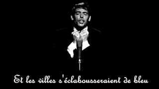 La quête - Jacques Brel - (Avec paroles)