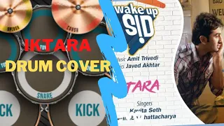 Iktara wake up side || song Drum cover ||  in Real Drums ||