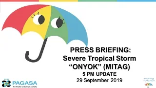 Press Briefing: Severe Tropical Storm "#ONYOKPH" Sunday, 5PM September 29, 2019