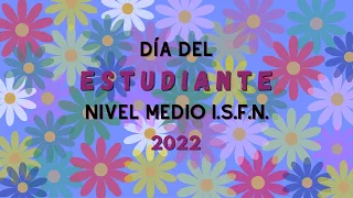 Festejo día del estudiante- Nivel Medio I.S.F.N.