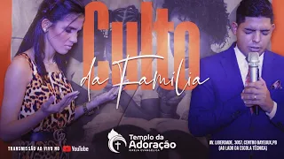 Culto da Família 07-03-2021