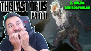 AKSİYON BAŞLADI! TAKIRDAYANLAR GÖRÜNDÜ! | LAST OF US PART II 2. BÖLÜM