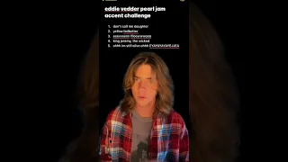 Eddie Vedder (Pearl Jam) voice Challenge #1