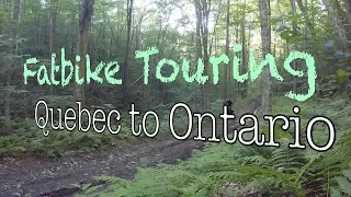 Fatbike Touring - Quebec to Ontario