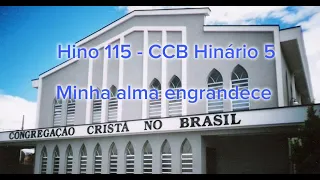 HINO 115 "MINHA ALMA ENGRANDECE" CORAL NA IGREJA LINDA VOZ DA IRMÃ