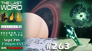 The Last Word 263 - Starfield Review & Crota's End Reprised Raid CONTEST Discussion - Destiny 2