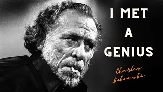 I Met A Genius - Charles Bukowski.  Genius is different than you think.