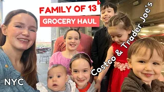 FAMILY OF 13 - GROCERY HAUL 🍅🥑 NYC 🗽 COSTCO & TRADER JOE'S