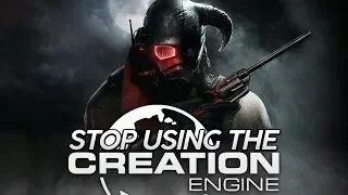 Bethesda... STOP using the Creation Engine.