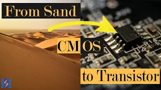 From Sand To Transistor: MOSFET & CMOS