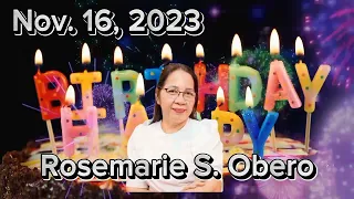 Happy Birthday Rosemarie Obero from GES MAIN BATCH 77/. 11/16/2023