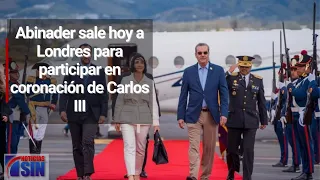 Abinader sale hoy a Londres para participar en coronación de Carlos III