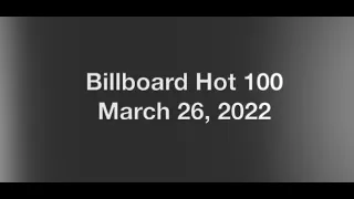 Billboard Hot 100- March 26, 2022